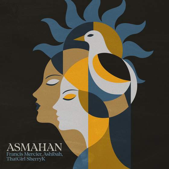Francis Mercier, Ashibah & ThatGirl SherryK - Asmahan cover art